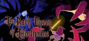 The Dark Queen of Mortholme v1.1