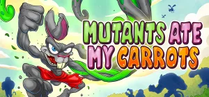 Mutants Ate My Carrots Build 20171642