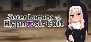Sister Lumina and the Hypnosis Cult v21.09.2025