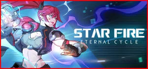 Star Fire Eternal Cycle Build 21918102
